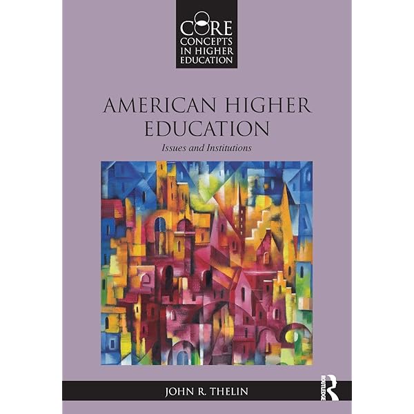 American Higher Education (Core Concepts in Higher Education