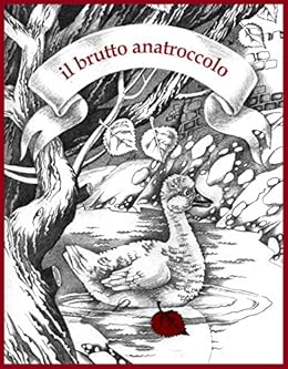 Amazoncom Il Brutto Anatroccolo La Versione In Bianco E