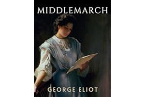 Middlemarch: LARGE PRINT - A Sweeping Tale of Ambition and Idealism