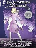 Front cover for the book The Accidental Werewolf by Dakota Cassidy