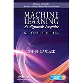 Machine Learning: An Algorithmic Perspective, Second Edition (Chapman & Hall/CRC Machine Learning & Pattern Recognition)