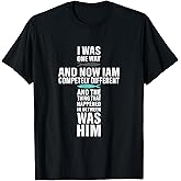I was one Way Chosen Completely Different Christian T-Shirt