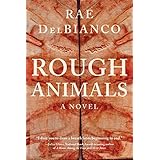 Rough Animals: An American Western Thriller