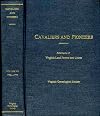 Cavaliers and Pioneers, Volume 7: 1762-1776