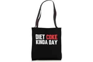DIET COKE KINDA DAY FITNESS LOSE WEIGHT TEE Diet Coke Kinda Day Fitness Lose Weight Tote Bag