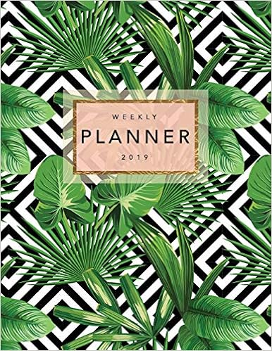 Weekly Planner 2019: Tropical Palm Leaves | 8.5 x 11 in | 2019 Organizer with Bonus Dotted Grid Pages + Inspirational Quotes + To-Do Lists | ... and White (Weekly View Planners) (Volume 7), by Pretty Planners Weekly Planner 2019: Tropical Palm Leaves | 8.5 x 11 in | 2019 Organizer with Bonus Dotted Grid Pages + Inspirational Quotes + To-Do Lists | ... and White (Weekly View Planners) (Volume 7), by Pretty Planners