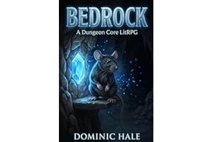Bedrock: A Dungeon Core LitRPG