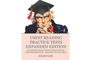 CBEST Reading Practice Tests Expanded Edition: CBEST Test Preparation Reading Study Guide for the California Basic Educational Skills Test (CBEST Top Scorers' Choice)