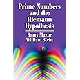 Prime Numbers and the Riemann Hypothesis