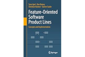 Feature-Oriented Software Product Lines: Concepts and Implementation