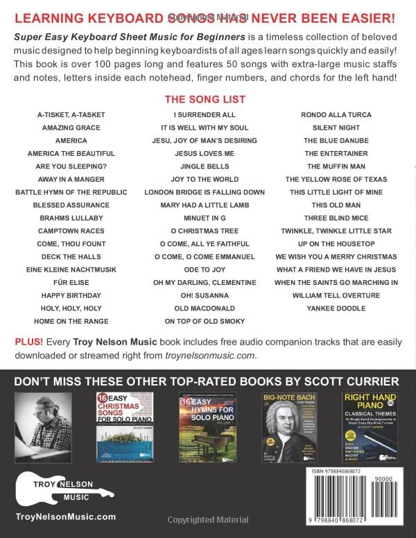 Super Easy Keyboard Sheet Music For Beginners A Beginner Keyboard Book For Adults And Kids 50 Songs In Big Note Format With Letters Nursery Rhymes Large Print Letter Notes Sheet Music Currier Scott Nelson