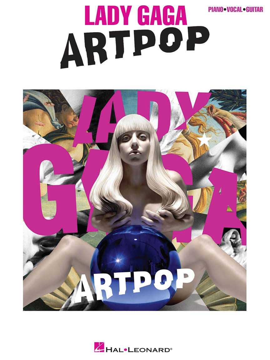 Lady Gaga: Artpop (Piano Vocal Guitar: Artist Songbook)