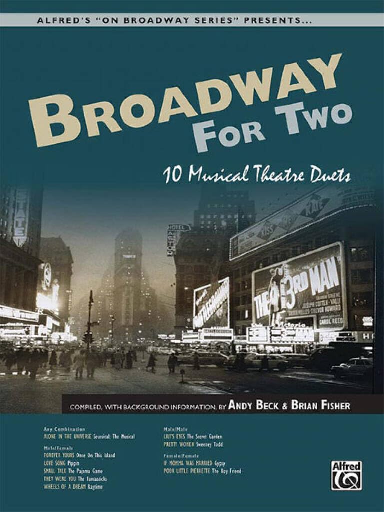 Broadway for Two: 10 Musical Theatre Duets (Book & CD) (Alfred's "On Broadway" Series)