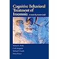Cognitive Behavioral Treatment of Insomnia: A Session-by-Session Guide