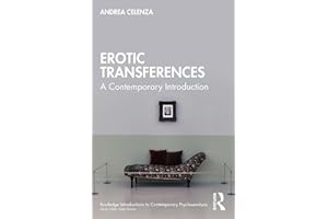 Erotic Transference: A Contemporary Introduction (Routledge Introductions to Contemporary Psychoanalysis)