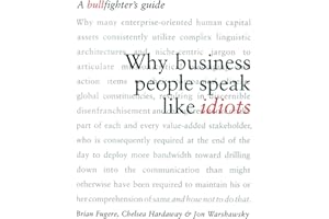Why Business People Speak Like Idiots: A Bullfighter's Guide