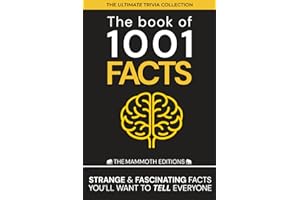The book of 1001 Facts: Strange & fascinating facts you’ll want to tell everyone