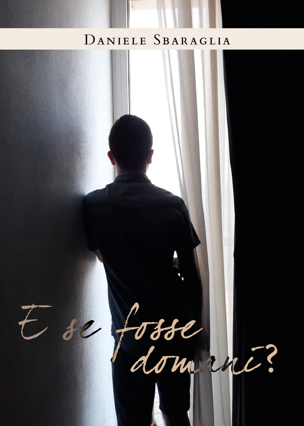 E se fosse domani - Daniele Sbaraglia