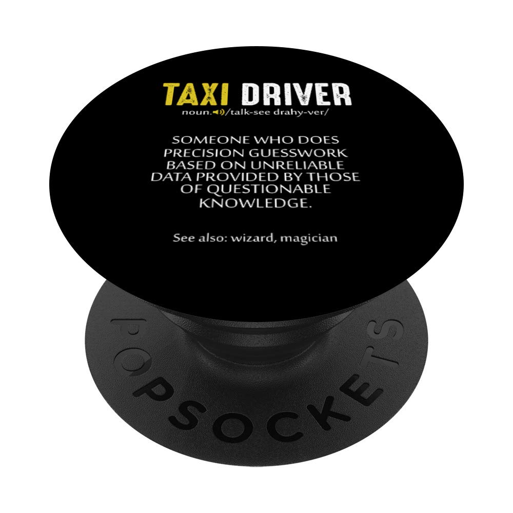 Taxi Driver Definition Cool Funny Quotes Journey Gift PopSockets Grip and Stand for Phones and Tablets