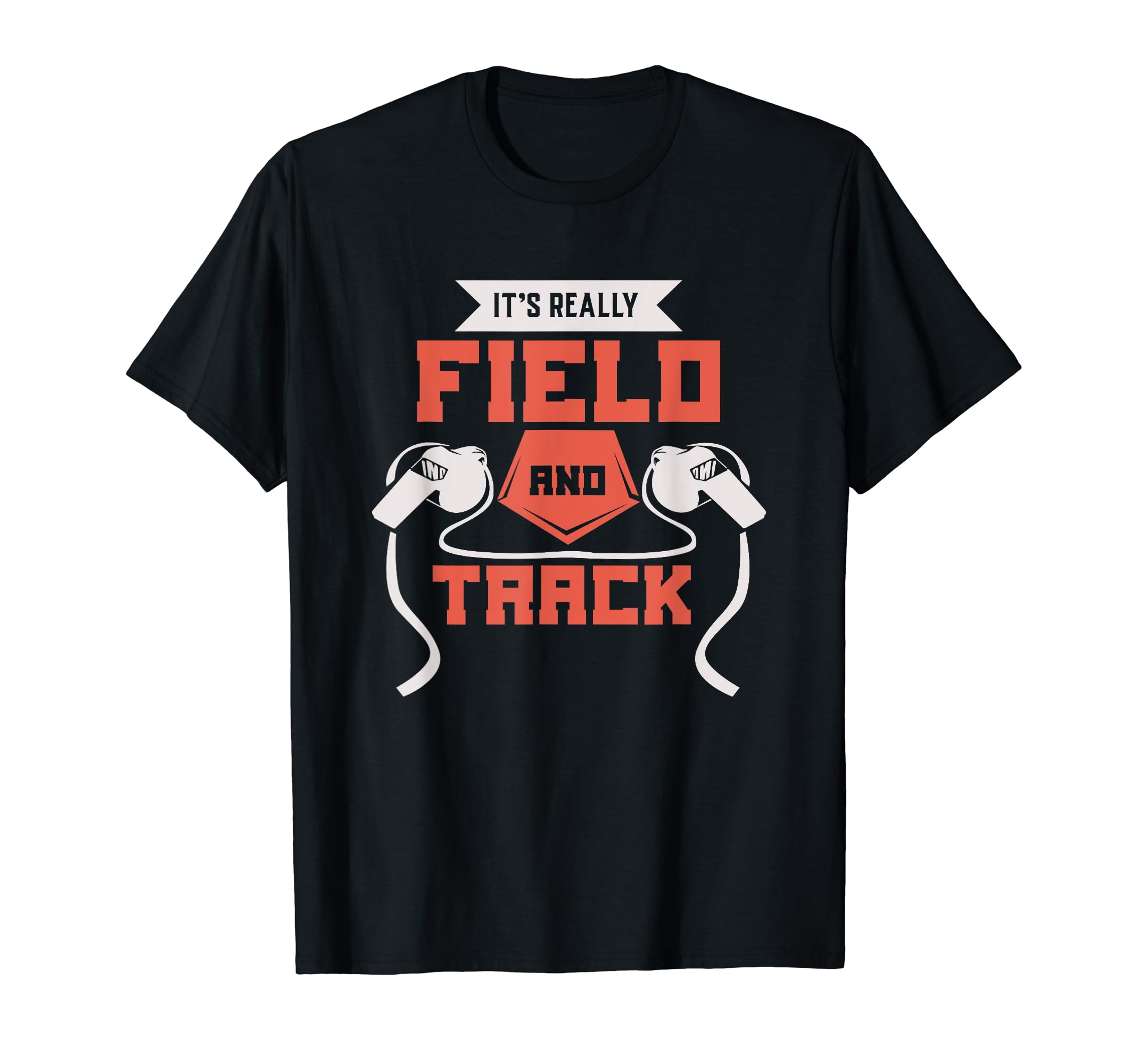 Track And Field - It's Really Field And Track T-Shirt