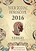 VIRGO - Your Zodiac Horoscope 2016 (Your Zodiac Horoscope by GaneshaSpeaks.com)