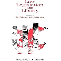 Law, Legislation and Liberty, Volume 2: The Mirage of Social Justice
