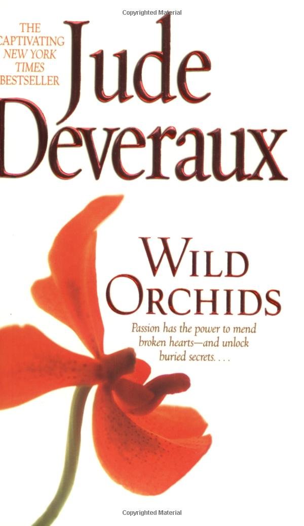 Wild Orchids A Novel Deveraux Jude 9780743437134 Amazon Com Books