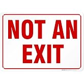 Not an Exit Sign, | 10x14 Inches, Rust Free .040 Aluminum, Made in USA by Sigo Signs