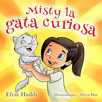 Children's Spanish book: Misty la gata curiosa (Habilidades sociales para la colección de niños nº 10)