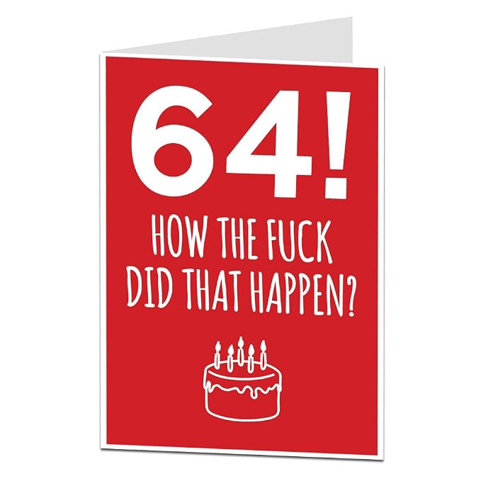 Funny 64th Birthday Card 64 Today for Him &amp; Her. Other Ages Available ...