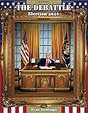 The Debattle: Election 2016 by Ivan Esquivel