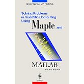 Solving Problems in Scientific Computing Using Maple and MATLAB&reg; (Volume 0)