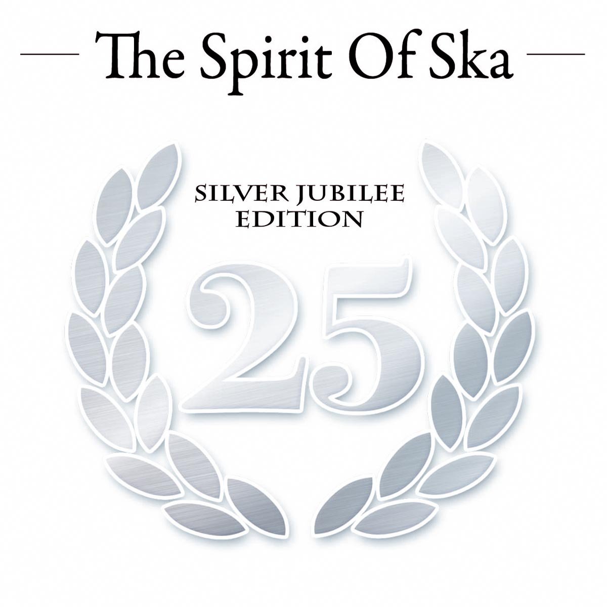 The Spirit of Ska - Silver Jubilee Edition