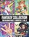 Fantasy Collection - Volume 2: An Adult Coloring Book with 100 Incredible Coloring Pages of Unicorns, Fairies, Mermaids, Witches, and More! by 