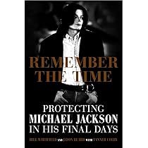 Remember the Time: Protecting Michael Jackson in His Final Days
