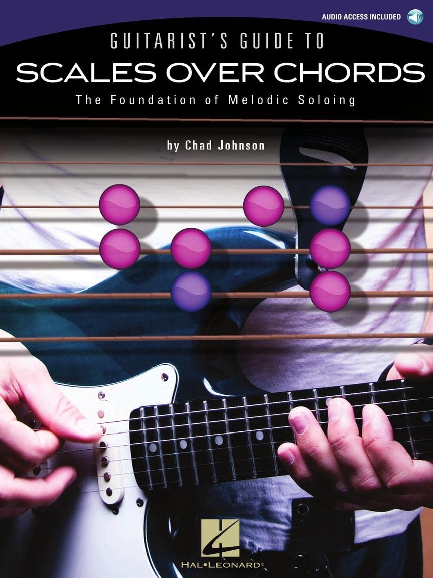 Guitarist'S Guide To Scales Over Chords Melodic Soloing Tab Bk/Cd: The Foundation of Melodic Soloing