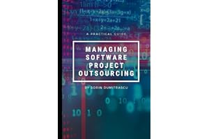 Managing Software Project Outsourcing: A Practical Guide