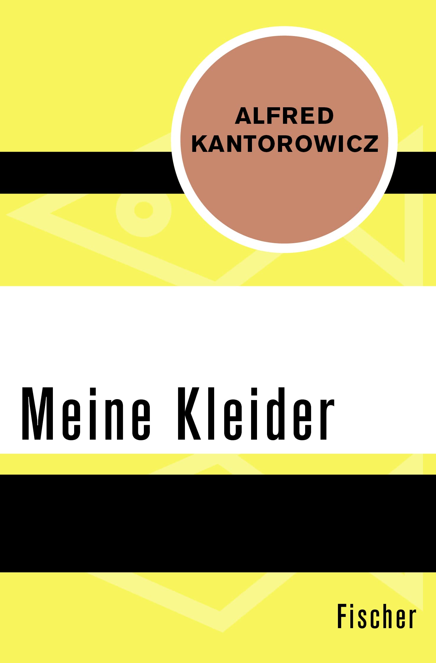 Meine Kleider: Kantorowicz, Alfred: 9783596312085: Amazon.com: Books