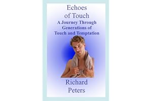 Echoes of Touch: A Journey Through Generations of Touch and Temptation