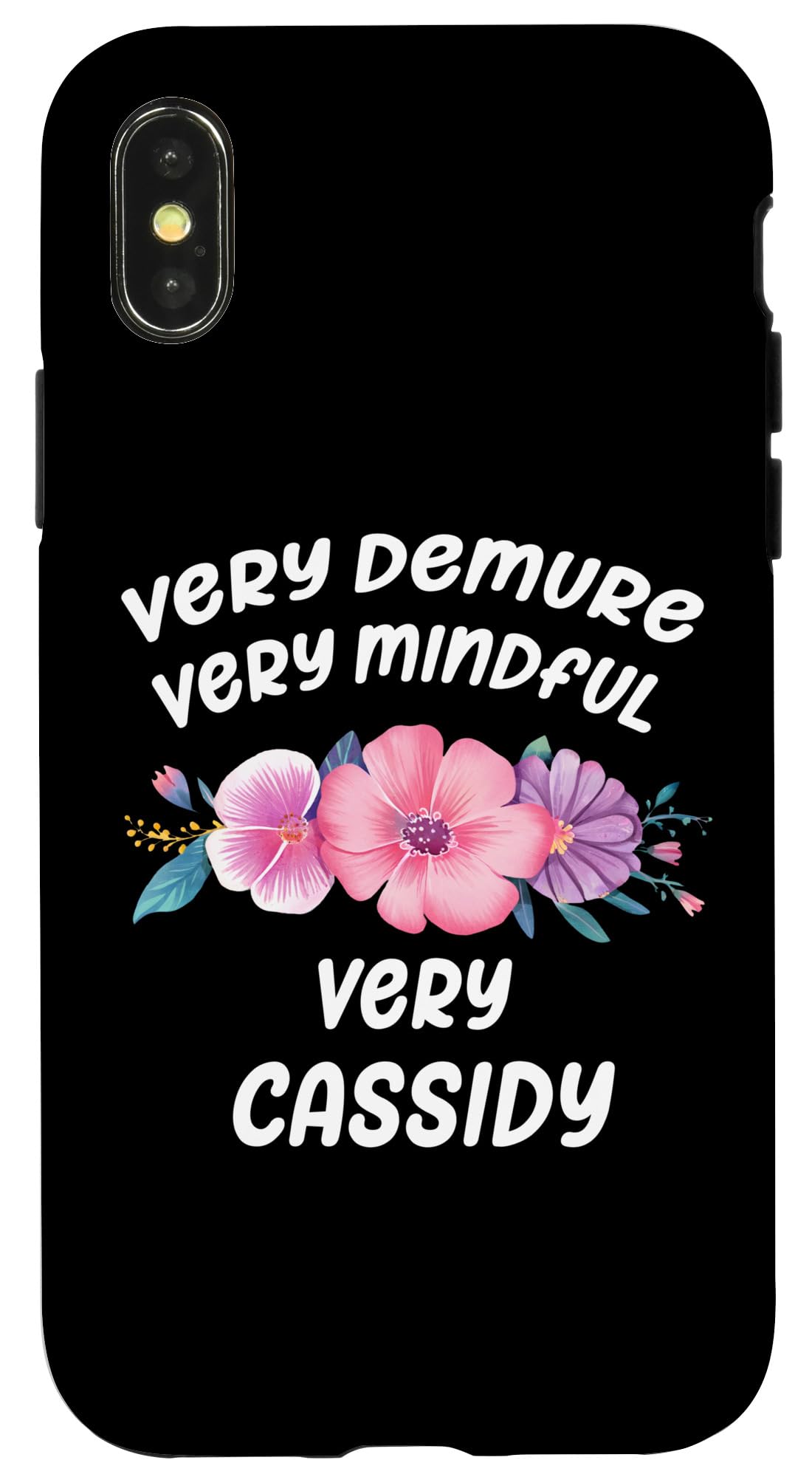 iPhone X/XS Cassidy Personalized Very Demure Very Mindful Cassidy Name Case