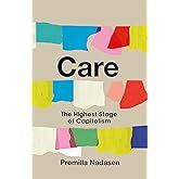 Care: The Highest Stage of Capitalism
