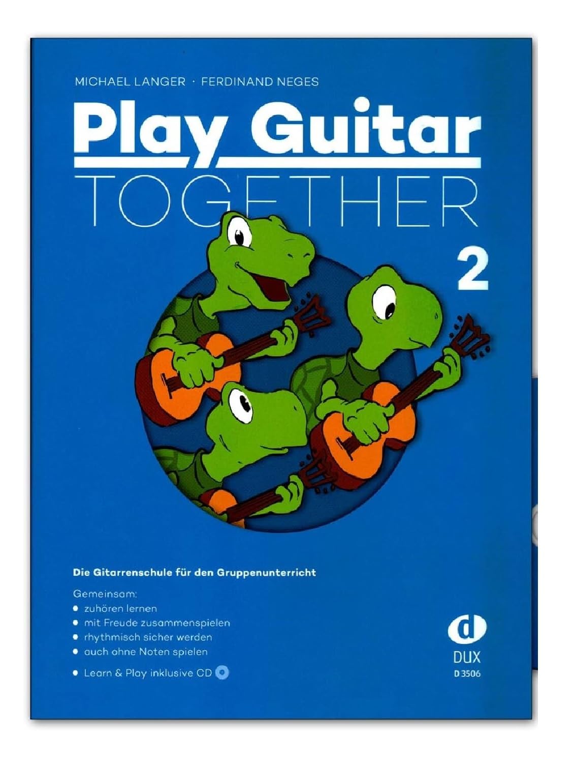 Play Guitar Together Band 2 - The Guitar School for Group Lessons with CD, Dunlop Plek Edition Dux D3506 9783868492637