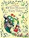 10 Ten-Minute Fairy Tales (Illustrated Story Collections)