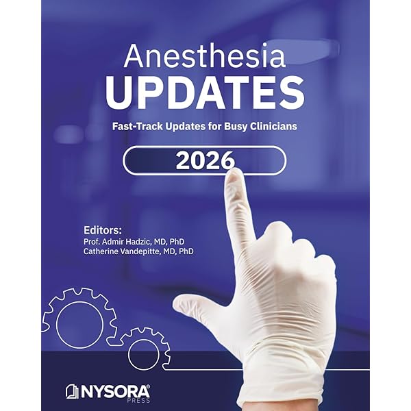 Regional Anesthesia Updates: Fast-Track Updates for Busy
