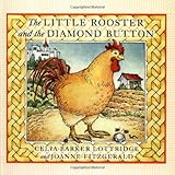 Front cover for the book The Little Rooster and the Diamond Button by Celia Barker Lottridge