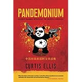 Pandemonium: China’s Global Strategy to Cripple America