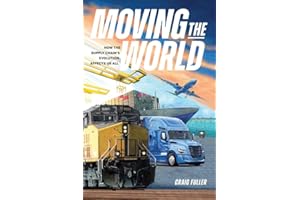 Moving the World: How the Supply Chain's Evolution Affects Us All