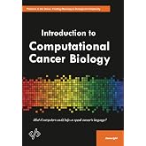 Introduction to Computational Cancer Biology
