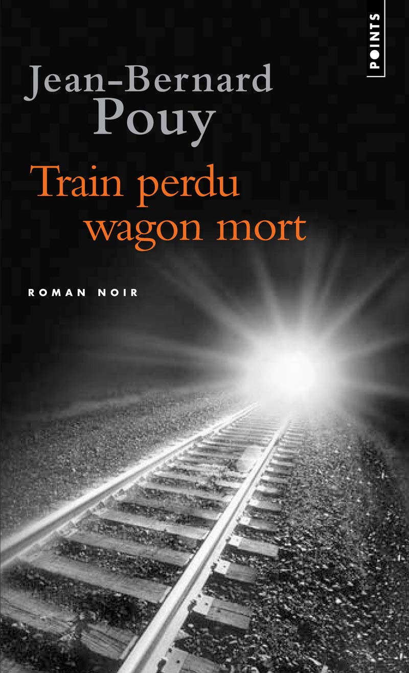 Amazon Fr Train Perdu Wagon Mort Pouy Jean Bernard Livres