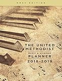 The United Methodist Music & Worship Planner 2018-2019 NRSV Edition (United Methodist Music and Wors by